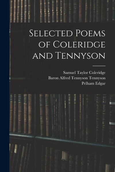Selected Poems of Coleridge and Tennyson