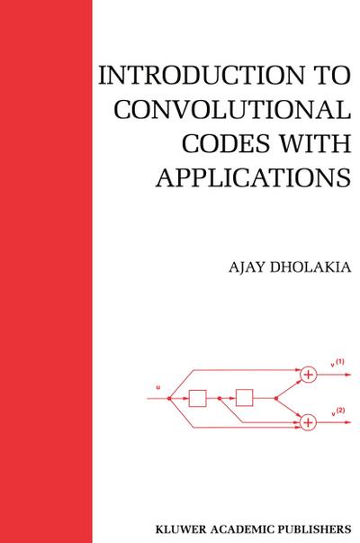 Introduction to Convolutional Codes with Applications