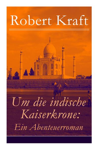 Um die indische Kaiserkrone