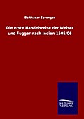 Die erste Handelsreise der Welser und Fugger nach 