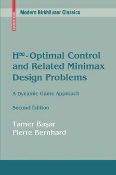 H--Optimal Control and Related Minimax Design Problems