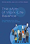The Myth of Work-Life Balance