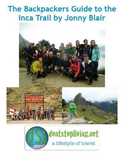 The Backpackers Guide To The Inca Trail