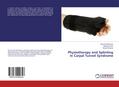 Physiotherapy and Splinting in Carpal Tunnel Syndrome