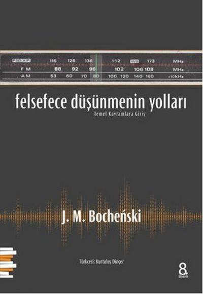 Felsefece Düsünmenin Yollari