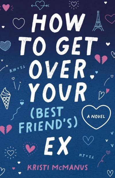 How to Get Over Your (Best Friend’s) Ex