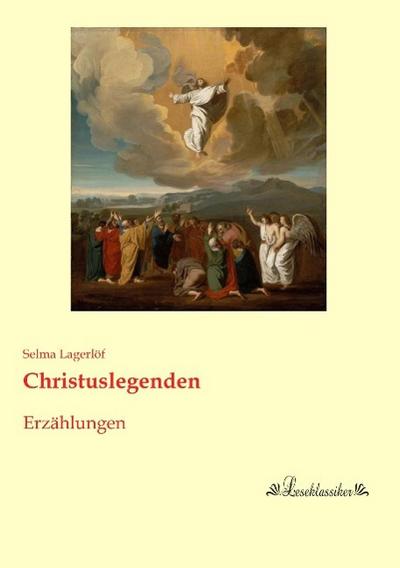 Christuslegenden - Selma Lagerlöf