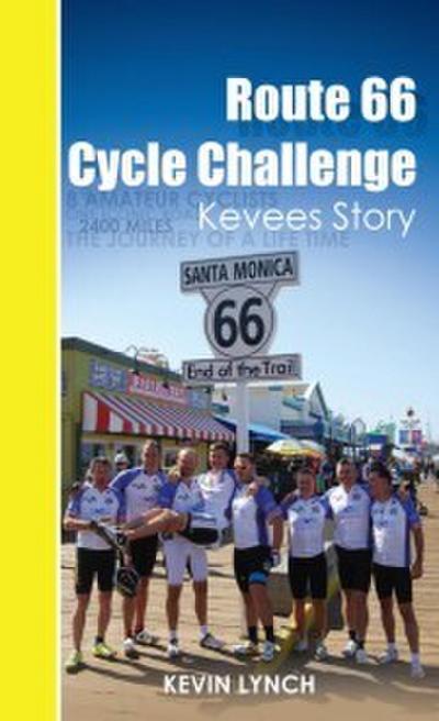 Route 66 Cycle Challenge, Kevee’s Story
