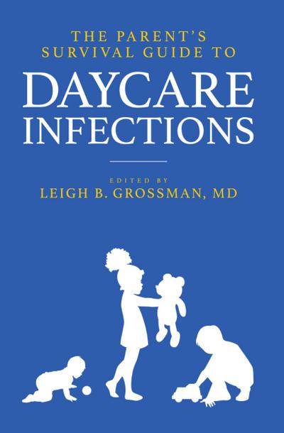 Parent’s Survival Guide to Daycare Infections