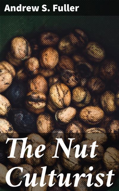 The Nut Culturist