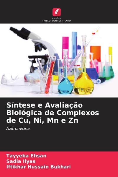 Síntese e Avaliação Biológica de Complexos de Cu, Ni, Mn e Zn