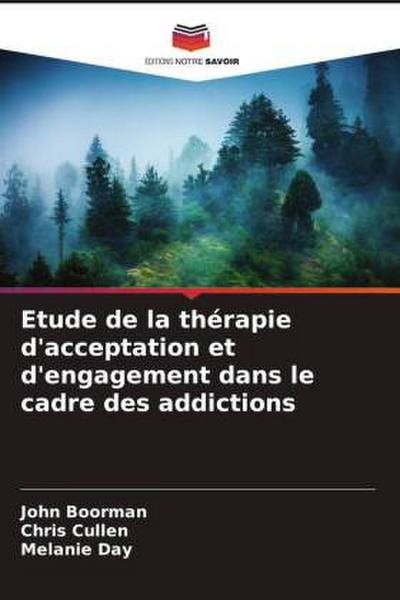 Etude de la thérapie d’acceptation et d’engagement dans le cadre des addictions