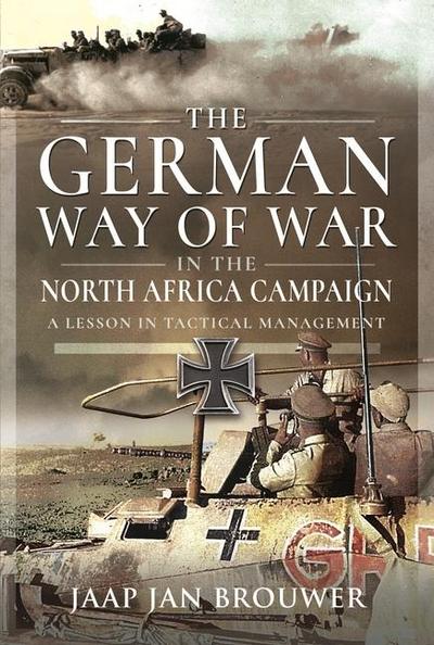 The German Way of War in the North Africa Campaign