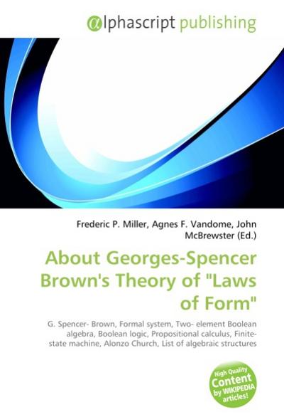 About Georges-Spencer Brown's Theory of 