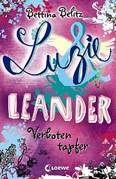 Luzie & Leander 6 - Verboten tapfer