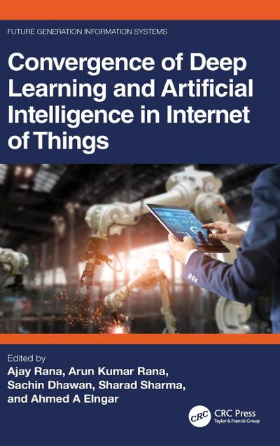 Convergence of Deep Learning and Artificial Intelligence in Internet of Things