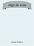 Algo de todo