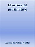 El origen del pensamiento