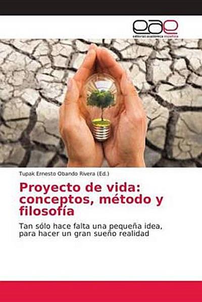 Proyecto de vida: conceptos, método y filosofía