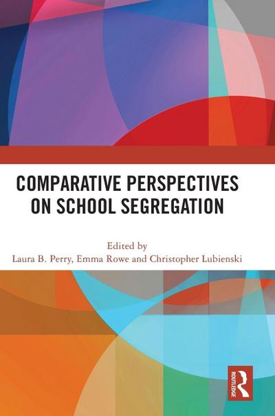 Comparative Perspectives on School Segregation