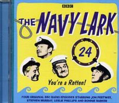The Navy Lark Volume 24: You’re a Rotten!