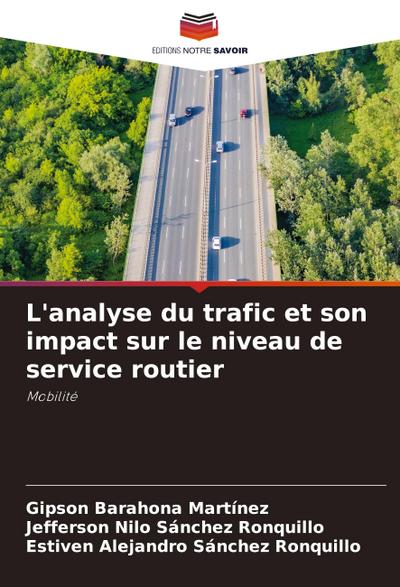 L’analyse du trafic et son impact sur le niveau de service routier