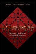 Fearless Symmetry