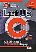 Let Us C: Authentic Guide to C Programming Language 17th Edition