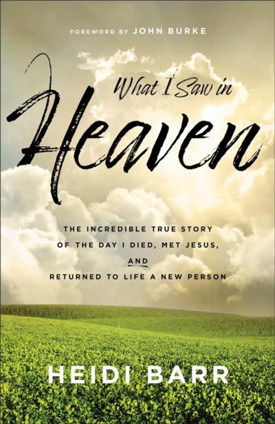 What I Saw in Heaven