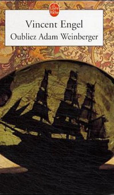 Oubliez Adam Weinberger. Weinbergers Schweigen, französische Ausgabe