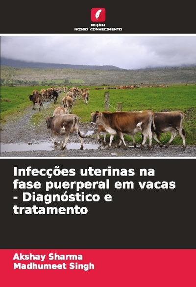 Infecções uterinas na fase puerperal em vacas - Diagnóstico e tratamento