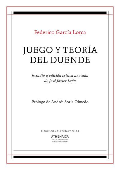 Federico García Lorca, Juego y teoría del duende