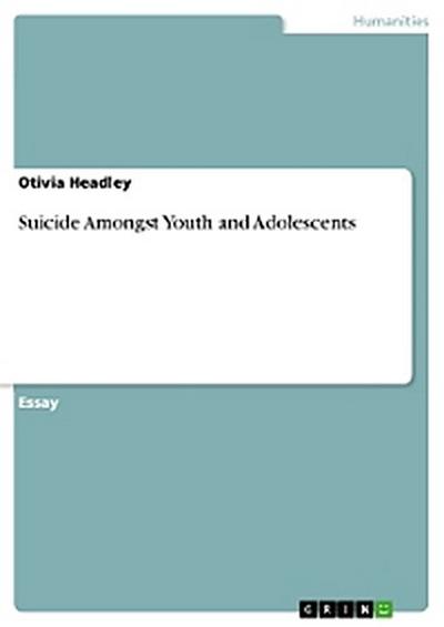 Suicide Amongst Youth and Adolescents