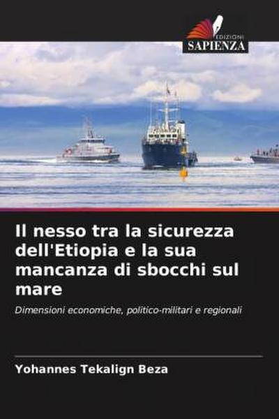 Il nesso tra la sicurezza dell’Etiopia e la sua mancanza di sbocchi sul mare