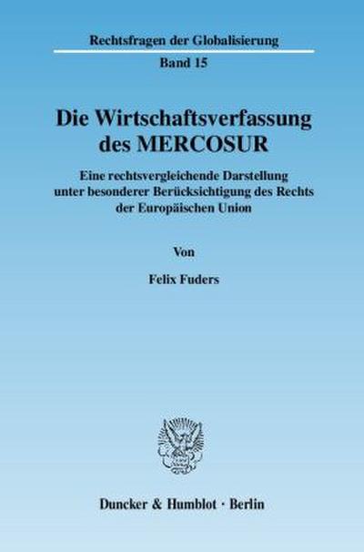 Die Wirtschaftsverfassung des MERCOSUR.