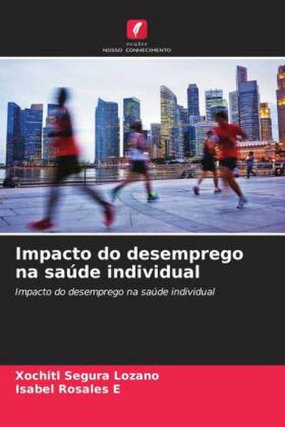 Impacto do desemprego na saúde individual