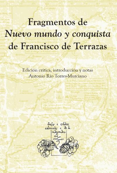 Fragmentos de ‘Nuevo mundo y conquista’ de Francisco de Terrazas