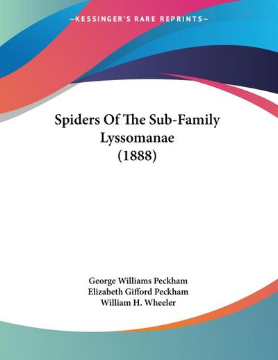 Spiders Of The Sub-Family Lyssomanae (1888)