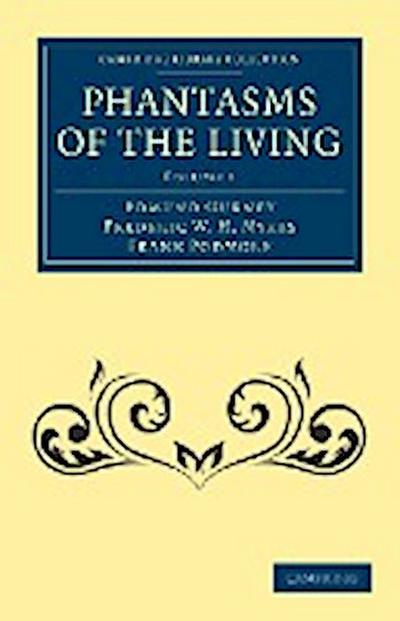 Phantasms of the Living - Volume 1