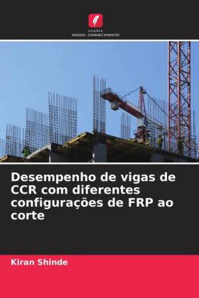 Desempenho de vigas de CCR com diferentes configurações de FRP ao corte