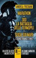 Marathon - 300. La battaglia delle Termopili - Sfida sui mari