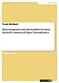 Bewertungsrelevante Kennzahlen bei Asset Backed Commercial Paper-Transaktionen - Frank Weilbach