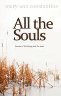 All the Souls - Mary-Ann Constantine