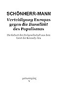 Verteidigung Europas gegen die Banalität des Populismus