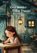 Zwei Kinder - Ein Traum! von Carmen Schöll | Buch