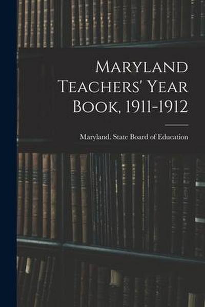 Maryland Teachers’ Year Book, 1911-1912