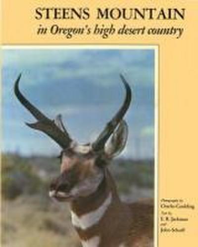 Steens Mountain: In Oregon’s High Desert Country