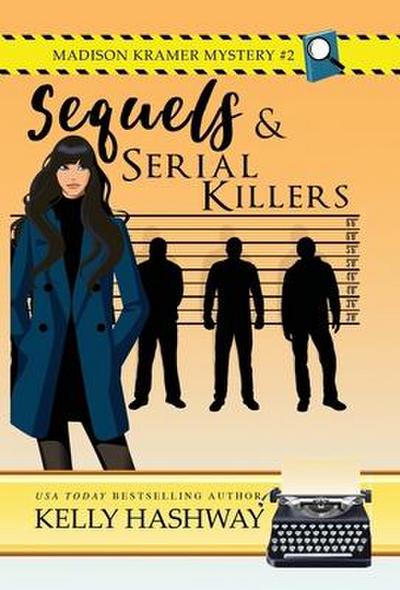 Hashway, K: Sequels and Serial Killers