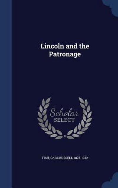 Lincoln and the Patronage