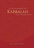 A Dictionary of Kabbalah and Kabbalists